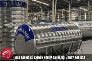 Thu mua bồn nước cũ tại Nam Từ Liêm 